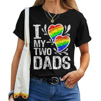 I Love My Two Dads Lgbt Pride Month And Father's Day Costume Women T-shirt - Monsterry UK