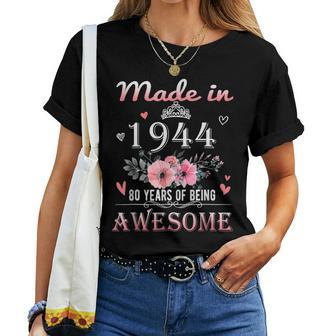 Made In 1944 Floral Cute 80 Years Old 80Th Birthday Women Women T-shirt - Seseable