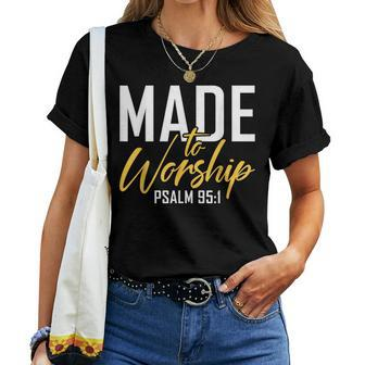 Made To Worship Worship & God Women T-shirt - Monsterry CA