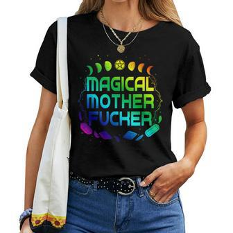 Magical Mother Fucker Moon Cycle Witches Crystals Women T-shirt - Monsterry