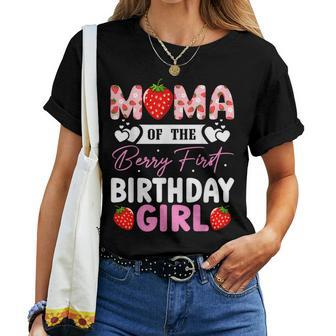 Mama Of The Berry First Birthday Girl Sweet Strawberry Women T-shirt - Seseable