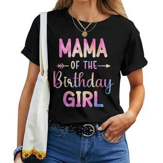 Mama Of The Birthday For Girl Tie Dye Colorful Bday Girl Women T-shirt - Thegiftio