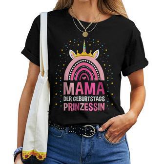 Mama Der Geburtstags Prinzessin Einhorn T-shirt Frauen - Geschenkecke