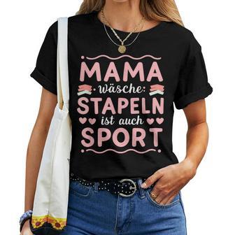 Mama Wäschestapeln Sport Muttertag Lustig Mütter Familie T-shirt Frauen - Geschenkecke