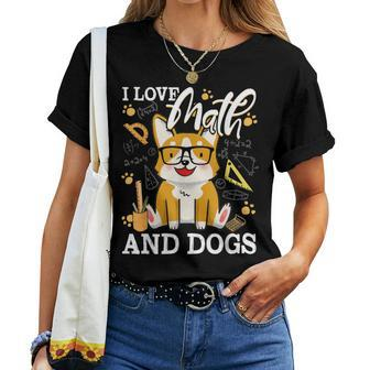Math Teacher I Love Math And Dogs Mathematician Lover Puppy Women T-shirt - Monsterry UK