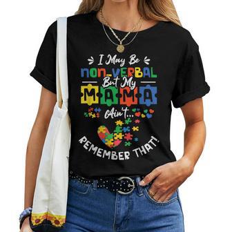 I May Be Non-Verbal But My Mama Ain't Remember That Autism Women T-shirt - Monsterry