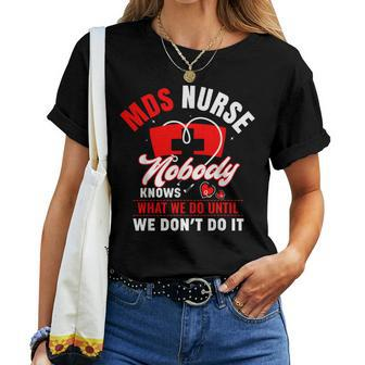 Mds Nurse Mds Nursing Mds Nurses Women T-shirt - Thegiftio UK