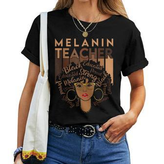 Melanin Teacher Black History Month Afro Black Teacher Women Women T-shirt - Seseable