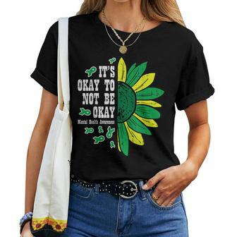 Mental Health Sunflower Ok Not To Be Okay Awareness Women Women T-shirt - Seseable