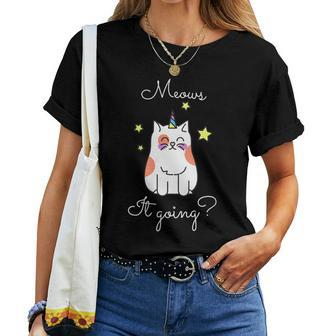 Meows It Going Cat T Women T-shirt - Monsterry