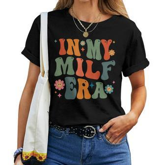 In My Milf Mom Era Mother's Day Flowers Retro Groovy Women Women T-shirt | Mazezy CA