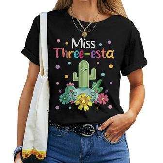 Miss Three-Esta Fiesta Cactus 3Rd Birthday Party Outfit Women T-shirt - Seseable