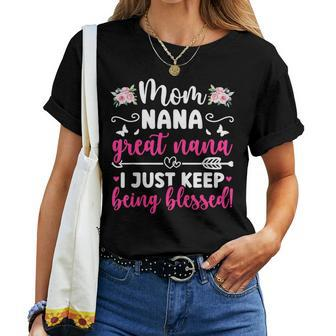 Mom Nana Great Nana Keep Getting Blessed Great Nana Women T-shirt - Thegiftio UK