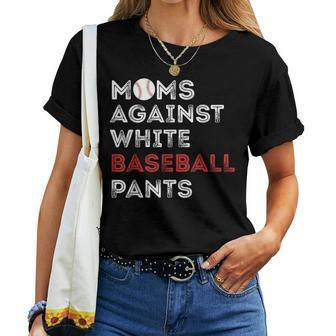 Moms Against White Baseball Pants Baseball Mom Women Women T-shirt - Monsterry UK