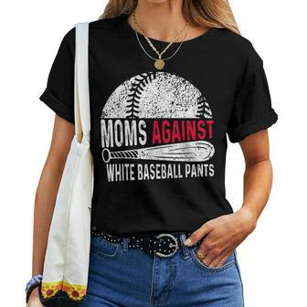 Moms Against White Baseball Pants Mother's Day Sport Lover Women T-shirt | Mazezy