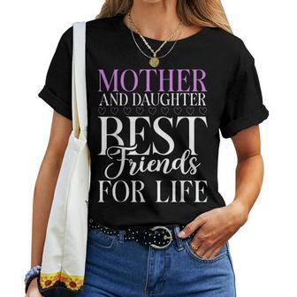 Mother And Daughter Best Friends For Life Daughter Women T-shirt - Monsterry AU