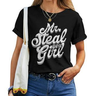 Mr Steal Yo Girl Good Looking Gym Masculine Biceps Women T-shirt - Monsterry UK