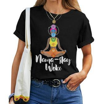 Nama Stay Woke Black Afro Girl Chakra Namaste Yoga Women T-shirt - Monsterry