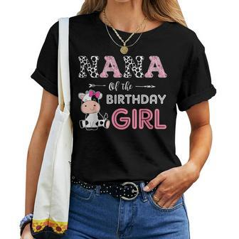 Nana Of The Birthday Girl Farm Cow Grandma Matching Family Women T-shirt - Thegiftio UK