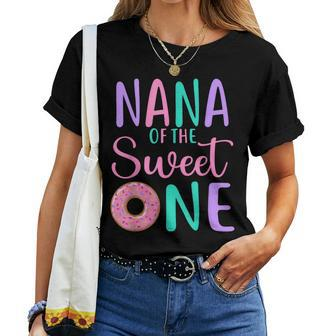 Nana Of The Sweet One Grandma 1St Birthday Girl Donut Party Women T-shirt - Seseable