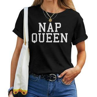 Nap Queen Novelty T Top Sleep Sleepy Women T-shirt - Monsterry UK