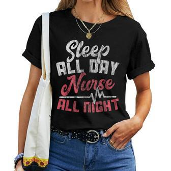 Night Shift Nurse Sleep All Day Nurse All Night Women T-shirt - Monsterry AU