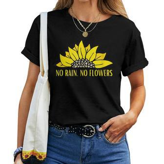 No Rain No Flowers Sunflower Botanical Flower Women T-shirt - Monsterry CA