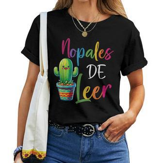 Nopales De Leer Never Stop Reading Spanish Teacher Espanol Women T-shirt - Thegiftio UK