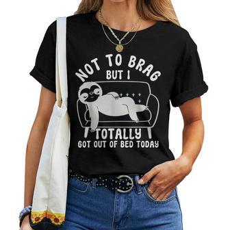 Not To Brag Sloth Sarcastic Saying Witty Clever Humor Women T-shirt - Monsterry UK