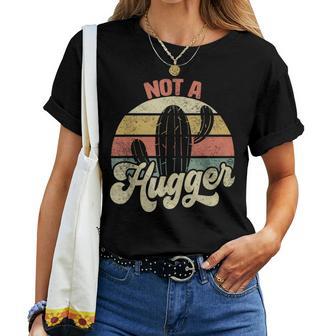 Not A Hugger Vintage Sarcastic Cactus Retro Graphic Women T-shirt - Thegiftio UK