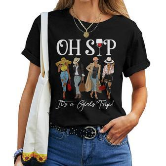 Oh Sip It's A Girls Trip Fun Wine Party Black Queen Women T-shirt - Monsterry AU