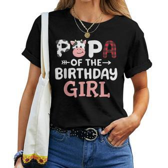 Papa Of The Birthday Girl Cow Farm Party Matching Family Women T-shirt | Seseable CA