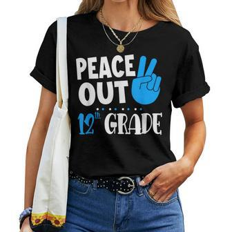 Peace Out 12Th Grade Graduation Last Day School Student Bday Women T-shirt - Monsterry DE