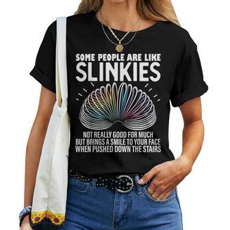 Some People Are Like Slinkies Sarcastic Graphic Women T-shirt - Monsterry