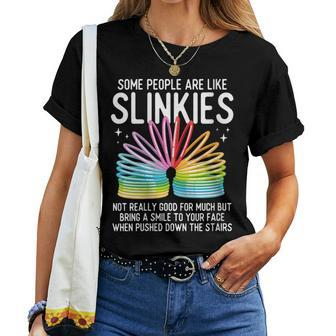 Some People Are Like Slinkies Sarcastic Or Cool Person Women T-shirt | Seseable CA