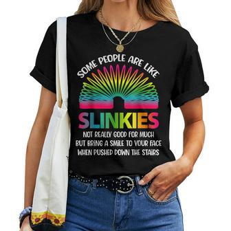 Some People Are Like Slinkies Sarcastic Or Cool Person Women T-shirt | Mazezy