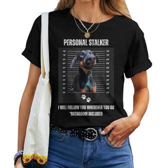 Personal Stalker Doberman Pinscher Dobie Dobe Mom Dad Women T-shirt - Seseable