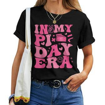 In My Pi Day Era 314 Pi Symbol Math Teacher Women T-shirt | Mazezy UK