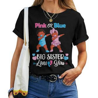 Pink Or Blue Big Sister Loves You Black Baby Gender Reveal Women T-shirt | Mazezy UK
