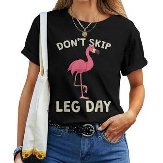 Pink Flamingo Workout Don't Skip Leg Day Gym Fitness Women T-shirt - Monsterry