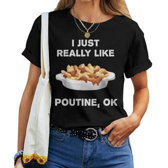 Poutine Canadian Joke Women T-shirt - Monsterry CA