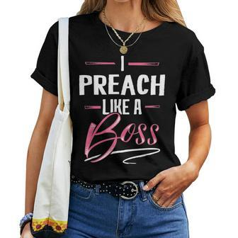 Preach Like A Boss Lady Boss Girl Power Women T-shirt - Monsterry