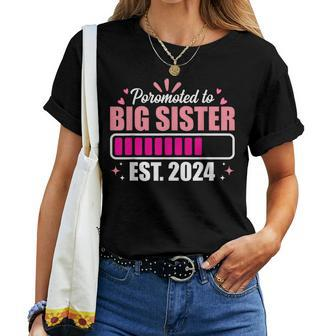 Pregnancy Announcement Promoted To Big Sister Est 2024 Women T-shirt - Thegiftio UK