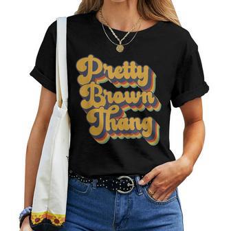 Pretty Brown Thang Retro Vintage Black Pretty Thang Women T-shirt - Monsterry UK