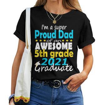 Proud Dad Of A 5Th Grade Graduate Here I Come Middle School Women T-shirt - Monsterry UK