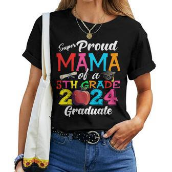 Proud Mama Of A Class Of 2024 5Th Grade Graduate Women T-shirt - Monsterry UK