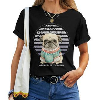 Pug Vintage Winter Is Coming Idea Women T-shirt - Monsterry