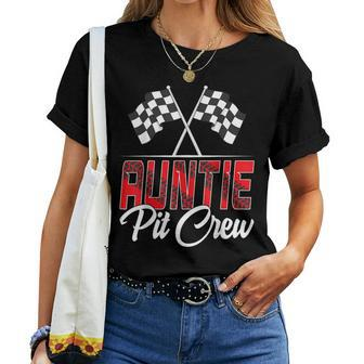Race Car Birthday Party Racing Family Auntie Pit Crew Women T-shirt - Monsterry CA