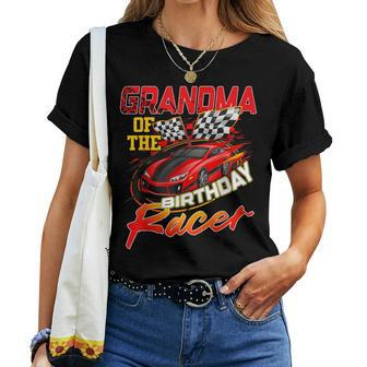 Race Car Party Grandma Of The Birthday Racer Racing Family Women T-shirt - Thegiftio UK