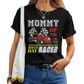 Race Car Party Mommy Of The Birthday Racer Racing Family Women T-shirt - Monsterry DE